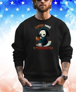 grim reapers coffee make me less murderer shirts