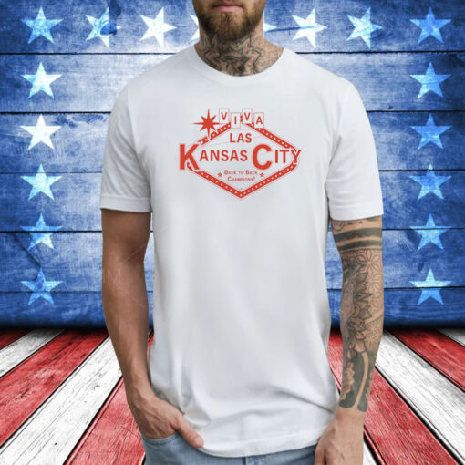 Viva Las Kc Back To Back Champions T-Shirt