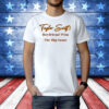 Taylor Swift's Boyfriend Won The Big Game T-Shirt