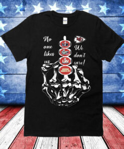 Chiefs Super Bowl IV No One Like Us We Don’t Care T-Shirt