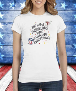 She Had A Marvelous Time Ruining Everything Chiefs Taylor Kelce 2024 T-Shirt