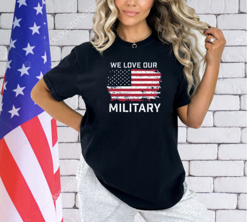 Nikki Haley We Love Our Military Shirts