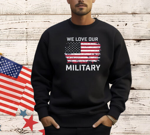 Nikki Haley We Love Our Military Shirts