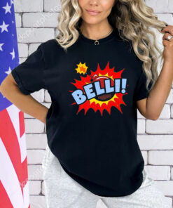 Belli bomb shirt