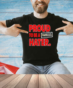 Boston Red Sox proud to be a yankees hater shirt