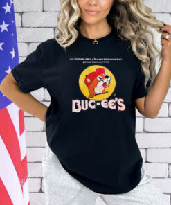 Buc-ee’s I got pussy ate in a Buc-ees bathroom and all I got was this lousy shirt