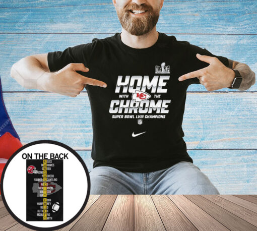 Chiefs Home With The Chrome Super Bowl LVIII Champs Shirt