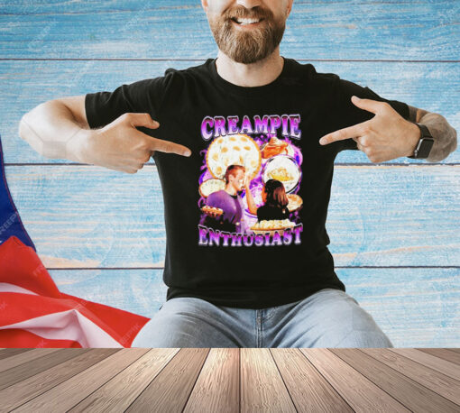 Creampie Enthusiast funny shirt
