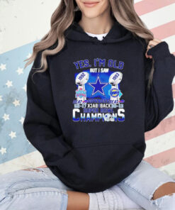 Dallas Cowboys yes I’m old but I saw back 2 back national champions T-shirt