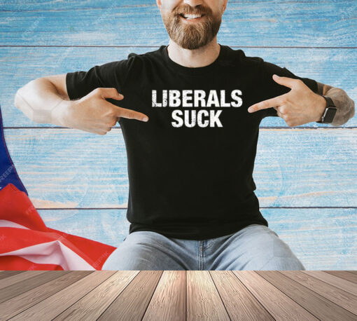 Dan Bongino Liberals Suck Shirt