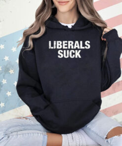 Dan Bongino Liberals Suck Shirt