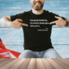 Dear Person Behind Me The World Is A Better Place With You In It Shirt