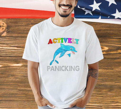 Dolphin actively panicking art shirt