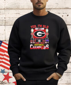 Georgia Bulldogs yes I’m old but I saw back 2 back national champions T-shirt