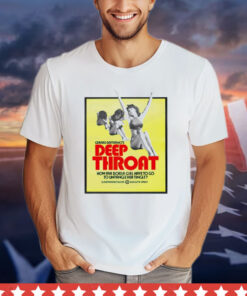 Gerard damianos deep throat how far does a girl have to go to untangle her tingle T-shirt