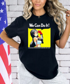 Girl we can do it avalanche co-ordinance committee post 1997 shirt