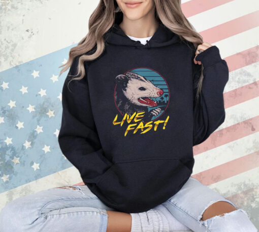 Hiss Possum Live Fast Shirt