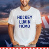 Hockey luvin homo T-shirt