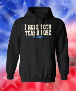 I Hope Both Teams Lose Go Lions Long Sleeve TShirt