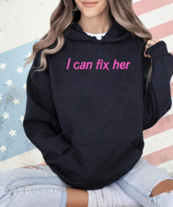 I can fix her T-shirt