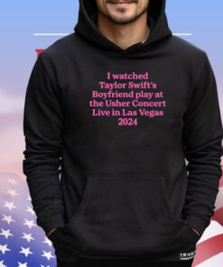 I watched Taylor boyfriend play at the usher concert live in Las Vegas 2024 T-shirt