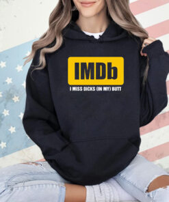 Imdb logo i miss dicks in my butt shirt