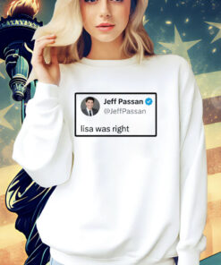 Jeff Passan Lisa was right shirt