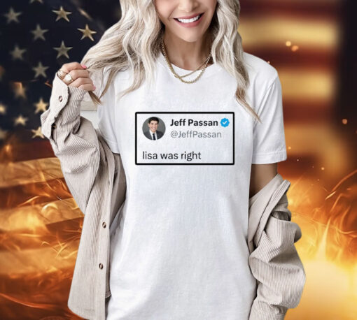 Jeff Passan Lisa was right shirt