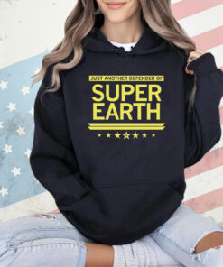 Just Another Defender of Super Earth Shirt