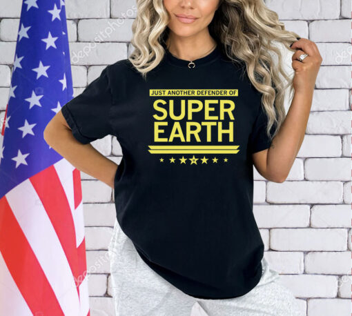 Just Another Defender of Super Earth Shirt