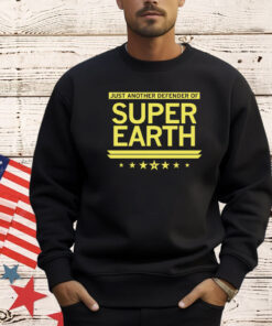 Just Another Defender of Super Earth Shirt