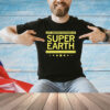 Just another defender of super earth shirt