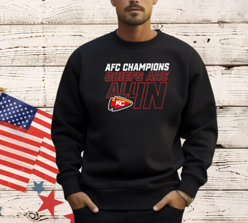 Kansas City Chiefs AFC Champions Chiefs are all in T-shirt