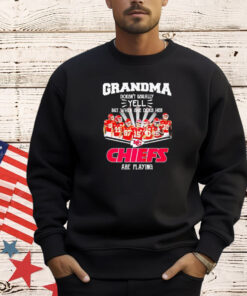 Kansas City Chiefs grandma doesn’t usually but when she does her Chiefs are playing T-shirt
