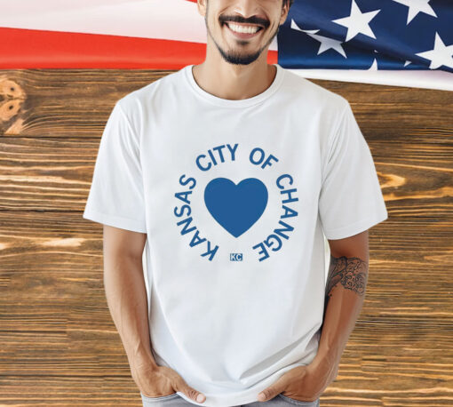 Kansas city of change shirt