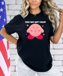 Kirby game that’s boy ain’t right T-shirt