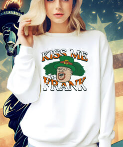 Kiss me I’m Frank St Patrick’s Day shirt