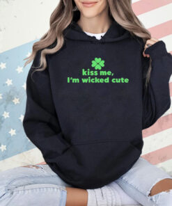 Kiss me I’m wicked cute shirt