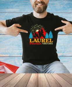 Laurel mountain Pennsylvania T-shirt