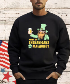 Men’s Prone to Shenanigans and Malarkey St Patrick’s Day shirt