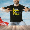Men’s The price is wrong bitch shirt