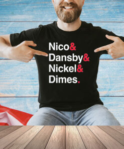 Nico & Dansby & Nickel & Dimes shirt