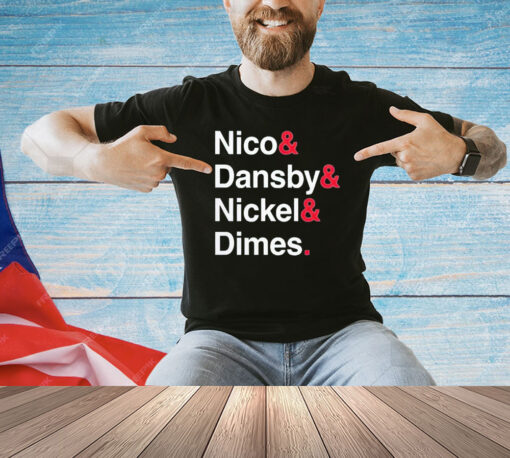 Nico & Dansby & Nickel & Dimes shirt