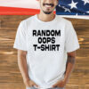 Old School Hats Random Oops shirt