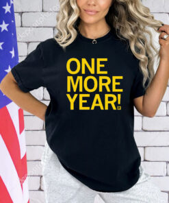 One More Year Shirt