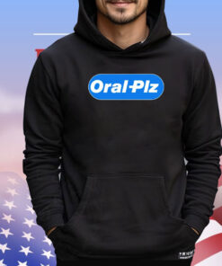 Oral Plz T-shirt