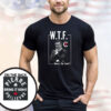 Pierre Poilievre WTF Where’s The Funds Bring It Home Shirt