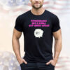 Pomeranians are a small but hardy breed T-shirt