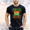 Predator Poachers i’m here to eat all the fried pickles T-shirt