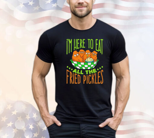 Predator Poachers i’m here to eat all the fried pickles T-shirt